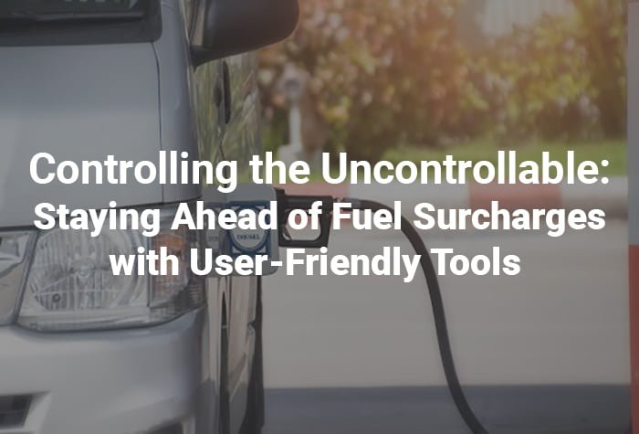 Controlling Fuel Surcharges with user friendly tools.